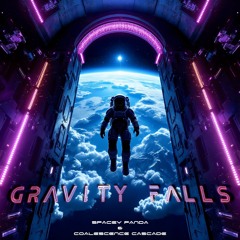 Gravity Falls - Coalescence Cascade & Spacey Panda