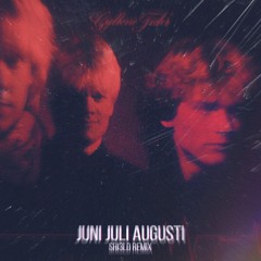 Juni Juli Augusti (SHI3LD Remix)