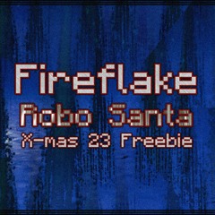 Fireflake - Robo Santa