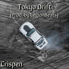 Tokyo Drift (Prod. LegionBeats)