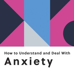 ePub/Ebook How to Understand and Deal with Anxiety BY : Rasha Barrage