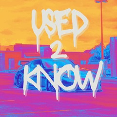 USED2KNOW (feat. 711 KENGO)