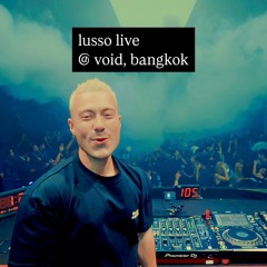LUSSO LIVE @ VOID, Bangkok - May 16th, 2025