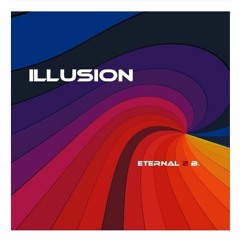 Illusion - Eternal 2B - The Italian Job Remix
