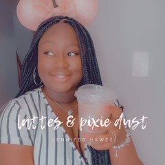 Welcome to Lattes & Pixie Dust