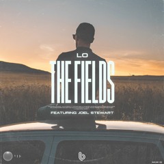 The Fields (feat. Joel Stewart)
