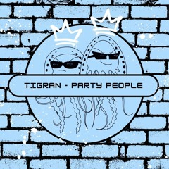Tigran - Party People (Free Download) [PFS42]