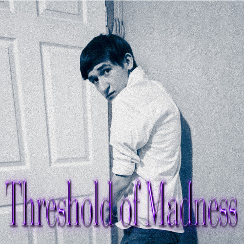Threshold of Madness (Prod_glem x ihateinvain)