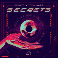 Kraken x Tomahawkz - Secrets