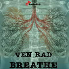 BREATHE featuring Ven Rad