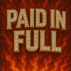 Paid In Full