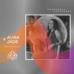 AURA.JADE - MOKSA #EP098