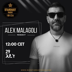 Alex Malagoli - Burning House #02 - Ibiza Stardust Radio [July - Season 2025]