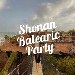 Shonan Balearic - Traveling through Mexico and Africa