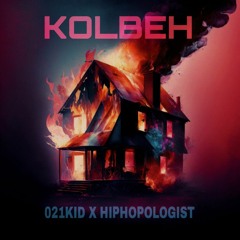 021Kid x Hiphopologist - Kolbeh remix