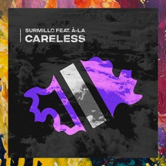 PREMIERE: Surmillo feat. À-La — Careless (Original Mix) [Airis Recordings]