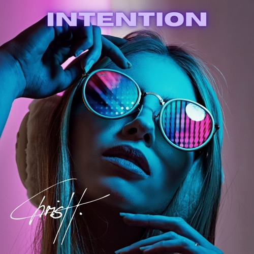 ChrisH - Intention