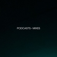 Podcasts | Mixes