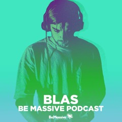 Be Massive Podcast x Blas Live X Be Massive 18th B - Day