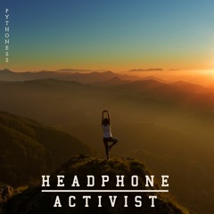Headphone Activist - Pythoness