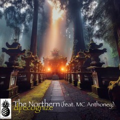 The Northern (feat. MC Anthoney)