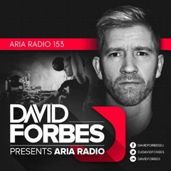 David Forbes - Aria Radio 153