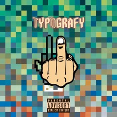 Typografy Unfinished [Prod. Lucid Soundz]
