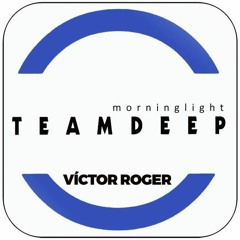 Free Download: Team Deep - Morning light (1996) - Victor Roger Groovedit 2022
