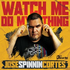 Jose Spinnin Cortes - Watch Me Do My Thing [OUT NOW]