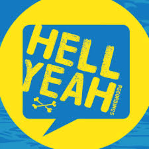 A dive into "Hell Yeah Recordings" Italian label