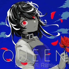 QUEEN(u-z EDM Remix)