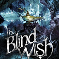 free KINDLE 📩 The Blind Wish (Jinni Wars) by  Amber Lough KINDLE PDF EBOOK EPUB
