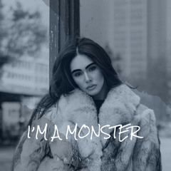 I’M A MONSTER (FREYA 2.0)