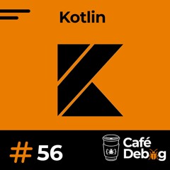 #56 Linguagem Kotlin com Micael Mota