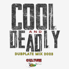 CULTURE BLEND COOL&DEADLY DUBPLATE MIX 2023