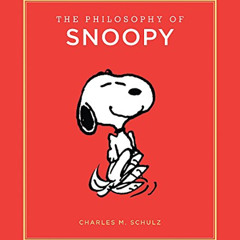 [Access] EBOOK ✔️ The Philosophy of Snoopy (Peanuts Guide to Life) by  Charles M. Sch