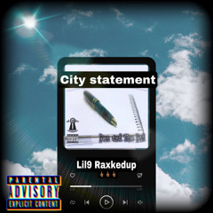 9 Raxkedup - City Statement