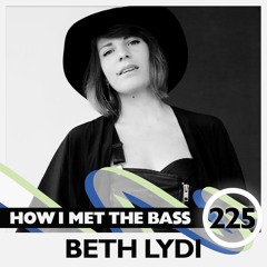 Beth Lydi - HOW I MET THE BASS #225