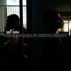 Myke Towers & Neutro Shorty - NUNCA ME QUEJE