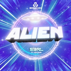 S3RL - Alien (feat. Kayliana)