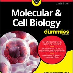 PDF/READ  Molecular & Cell Biology For Dummies, 2nd Edition