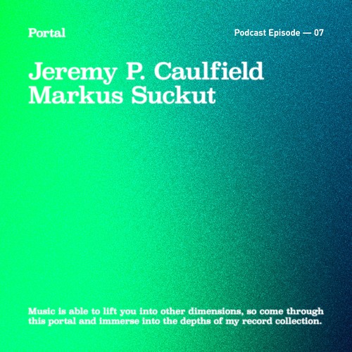 Portal Episode 07 by Markus Suckut and Jeremy P. Caulfield