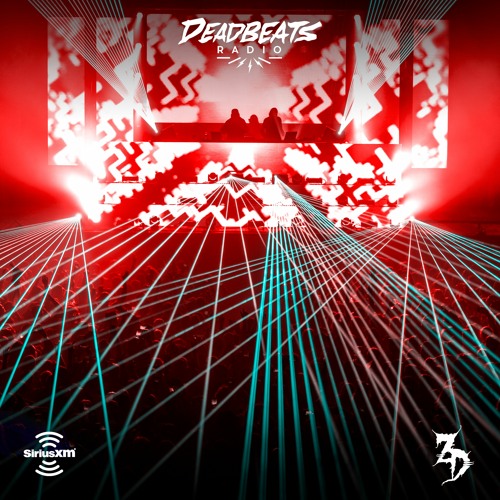 #168 Deadbeats Radio with Zeds Dead