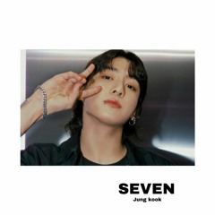 Jungkook Seven [IYA. REMIX]