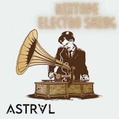 Mixtape - Electro Swing