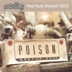 The Prodigy - Poison (Red Nuts Reboot 2022) [FREE DOWNLOAD]
