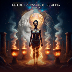 Entre la Noche y el Alma