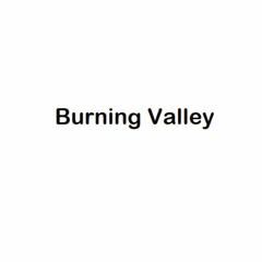 Burning Valley