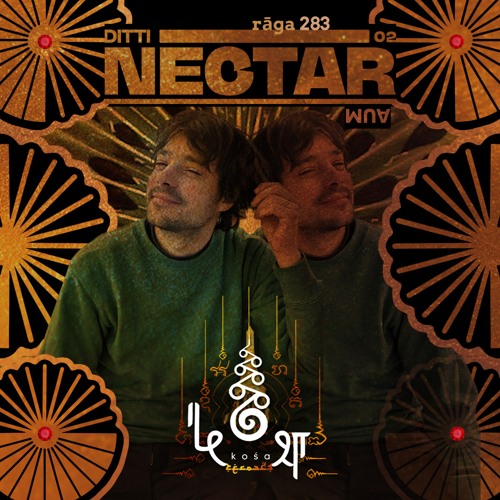 rāga 283 • Ditti • Nectar Aum