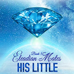 [DOWNLOAD] PDF 📋 His Little Sapphire (Eleadian Mates Book 5) by  Paige Michaels [PDF